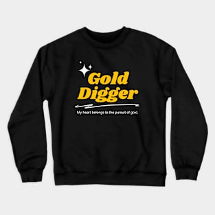 Gold Digger Crewneck Sweatshirt